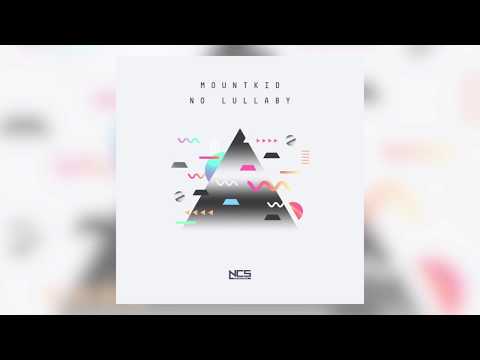 Mountkid - No Lullaby [NCS Release]