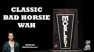 Morley Classic Bad Horsie Wah