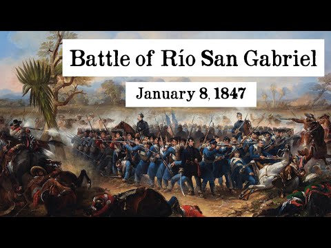The Battle of Río San Gabriel and the Conquest of California