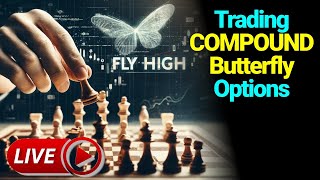 SPREAD Your WINGS with Compound Butterfly Options!