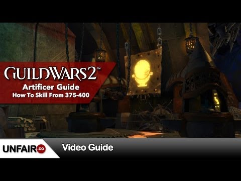 Guild Wars 2 Artificer Guide 375-400