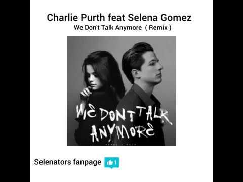 Charlie Puth feat Selena Gomez   We Don't Talk Anymore  Remix