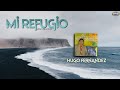 Hugo Fernández - Mi Refugio (Video de Letras)