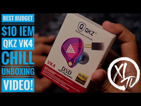 QKZ VK4 Best Budget HiFi IEM for $10! | Chill Unboxing Video!