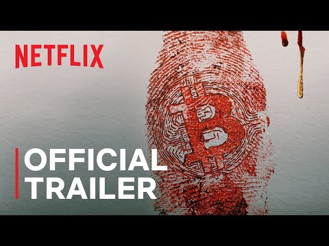 Trust No One: The Hunt for the Crypto King | Official Trailer | Netflix India