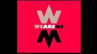 We Are Me - [Cette Nuit]