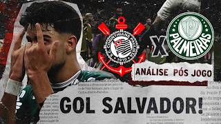 PALMEIRAS VENCE O DERBY! | ANÁLISE PÓS-JOGO | CORINTHIANS 0 X 1 PALMEIRAS