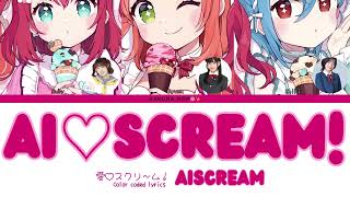 Download lagu AiScReam (アイスクリーム) 'Ai♡Scream! (愛♡スクリ～ム！)' | Color Coded Lyrics mp3