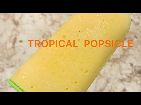 Tropical Popsicle. How To Make Tropical Popsicle.