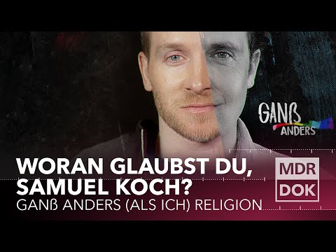 Woran glaubst du, Samuel Koch? Ganß andere Religion | MDR DOK
