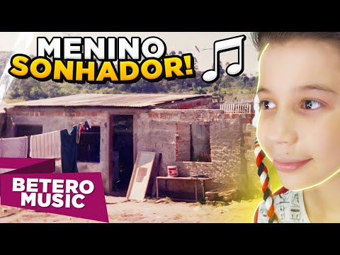O MENINO SONHADOR 🥰 BETERO MUSIC
