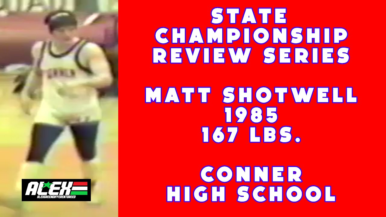 State Wrestling Championship match review w/ Matt Shotwell (Conner HS; 1985 167 lbs.)