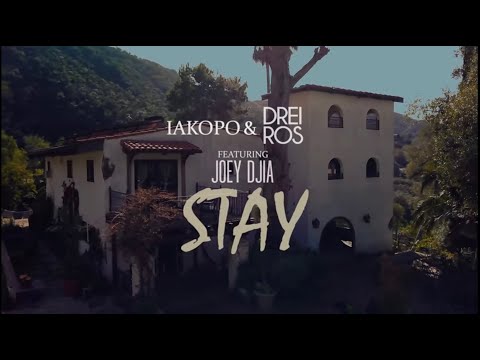 IAKOPO x Drei Ros  - Stay (Official Music Video) ft. Joey Djia