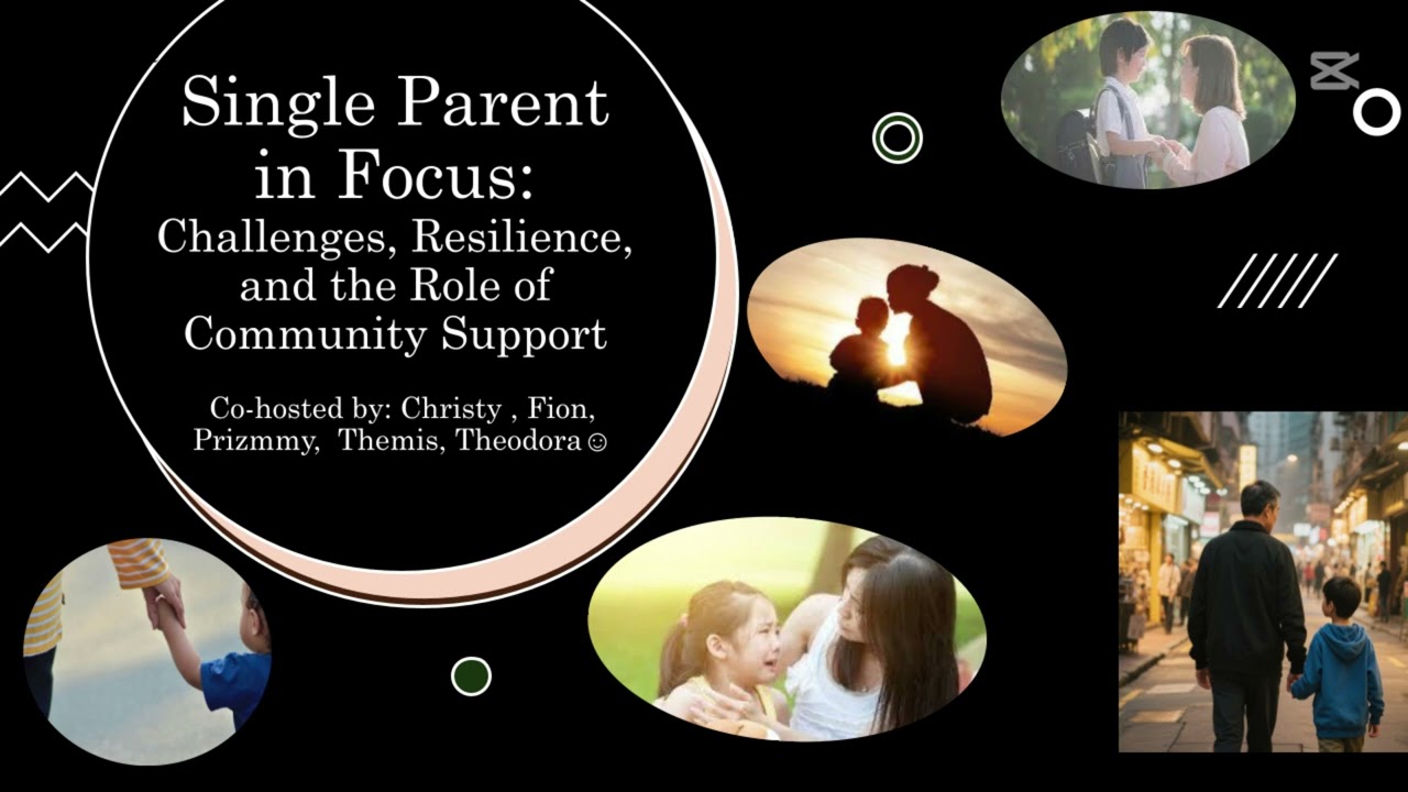 Single Parent in Focus: Challenges, Resilience, and the Role of Community Support