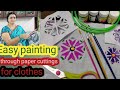 Easy Painting Through Paper Cuttings For Clothes
