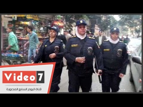 الشرطة النسائية تنتشر في شوارع وسط البلد