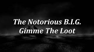 [HQ&amp;Lyrics] The Notorious B.I.G. - Gimme The Loot | 432 Hz