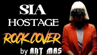 SIA - Hostage (Rock Cover)