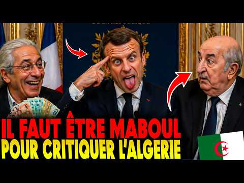 Macron atomise les mabouls qui veulent se fâcher avec l’Algérie. Boualem Sansal trahit la France
