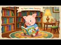 Peppa Pig And Pip Piglet Library Storytime Song New Peppa Pig Tales 2025