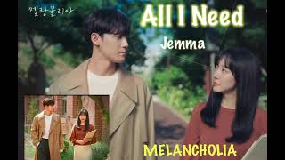 Download lagu JEMMA (젬마) All I Need - Melancholia (멜랑꼴리아) OST phim Phương trình tình yêu ( Góc khuất học đường) mp3