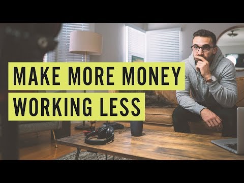 少ない作業でより多くのお金を稼ぐ (Make More Money Working Less)