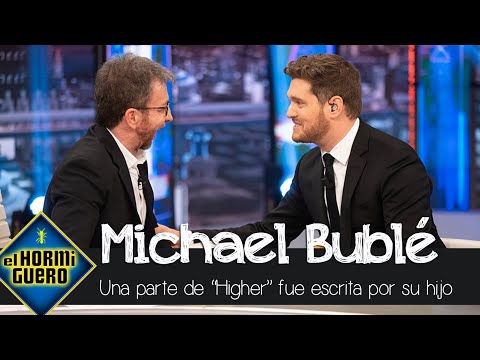 Michael Bublé confiesa cómo su hijo Noah escribió parte de su canción 'Higher' - El Hormiguero