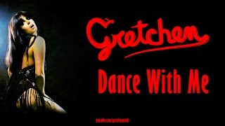 Gretchen - Dance With Me