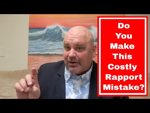 How To Build Rapport In Sales - How To Fix Common Rapport Building Mistakes