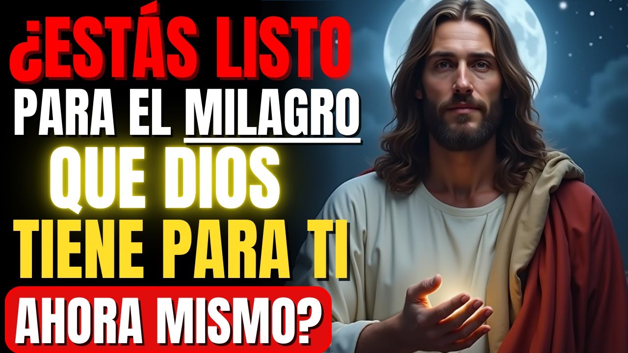 ⚡¿ESTÁS LISTO PARA EL MILAGRO QUE DIOS TIENE PARA TI AHORA MISMO?🙏🙌