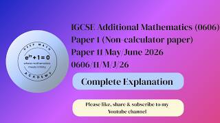 CIE IGCSE Additional Mathematics Paper 11 May/June 2026(0606/11/M/J/26)