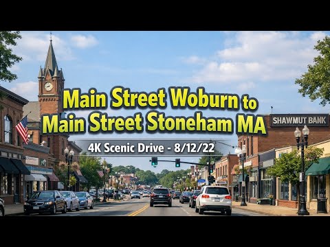 🚗 Main Street Woburn to Main Street Stoneham MA | 4K Scenic Drive - 8/12/22