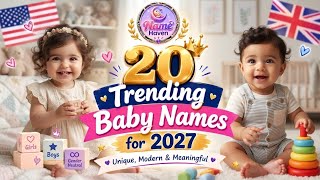 20 Trending Baby Names for 2027 | Unique, Modern & Meaningful