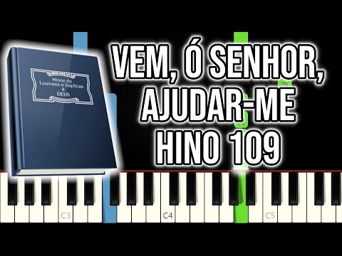 Hino CCB 109 - Vem, Ó Senhor, Ajudar-me | VERSÃO FÁCIL | Piano e Teclado Tutorial