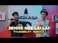Penne Nee Lai Lai Thaibeat Remix Aiman Yukiii DJ Ren