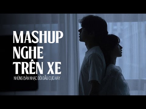 Top 20 Bản Nhạc Mashup Bất Hủ - Nhạc Lofi Chill 8x 9x | Top Những Bản Lofi Xưa Nghe Hoài Niệm