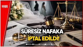 Süresiz Nafaka Dönemi Bitti: AYM’den Şok İptal Kararı