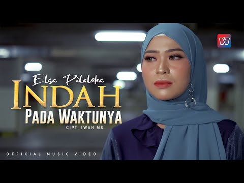 Elsa Pitaloka - Indah Pada Waktunya (Official Music Video)