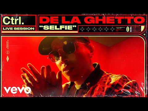 De La Ghetto - Selfie (Live Session) | Vevo Ctrl