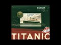 Titanic: Music As Heard On the Fateful Voyage~Selections from the Musical Comedy, Arcandians