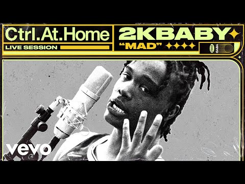 2KBABY - MAD (Live Session) | Vevo Ctrl.At.Home