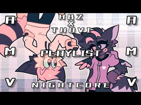 HBz x THOVI - Playlist (Animation by @crispytyph) HQ ✘ Nightcore | AMV