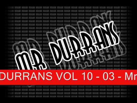Mr Durrans Vol 10 - 03 - Mr Durrans Ft Tenik - Giddy 1