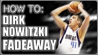 Dirk Nowitzki Fadeaway Move: Basketball Moves