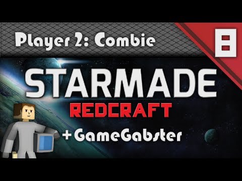 StarMade: RedCraft | Ep 8 w/ GameGabster