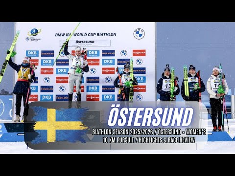 Biathlon Season 2025/2026 / Östersund – Women’s 10 km Pursuit / Highlights & Race Review