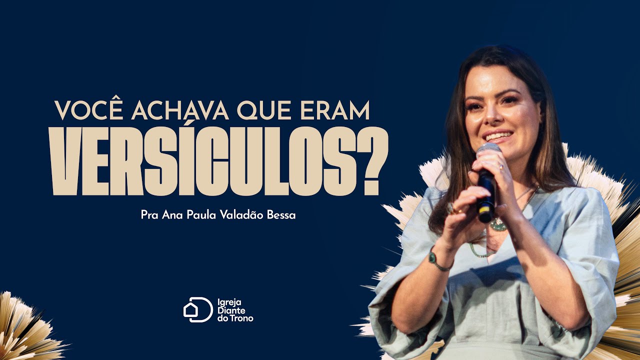 Você achava que eram versículos? I Pra Ana Paula Valadão Bessa I Igreja Diante do Trono