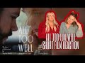 ALL TOO WELL | SHORT FILM REACTION