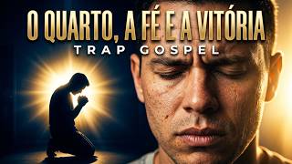 Trap Gospel: Quarto de Oração