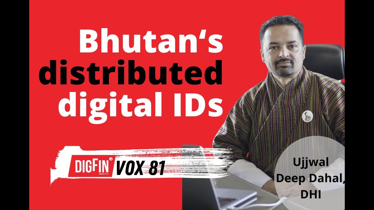 Bhutan's digital identity | Ujjwal Deep Dahal, DHI | Vox 81